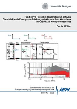 portada Prädiktive Pulskompensation zur aktiven Gleichtaktentstörung von leistungselektronischen Wandlern im CISPR 25 Komponententest (in German)