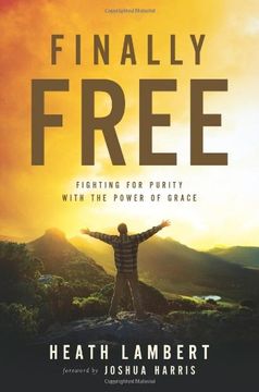 portada finally free: fighting for purity with the power of grace (in English)
