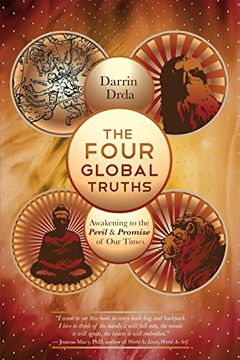 portada The Four Global Truths: Awakening to the Peril and Promise of our Times 
