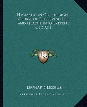 portada hygiasticon or the right course of preserving life and health into extreme old age