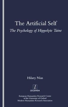 portada The Artificial Self: The Psychology of Hippolyte Taine (in English)