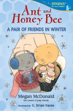 portada Ant and Honey Bee: A Pair of Friends in Winter (Candlewick Sparks) (en Inglés)