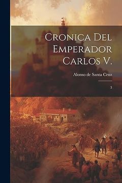 portada Cronica del Emperador Carlos v.  3