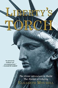 portada Liberty's Torch: The Great Adventure to Build the Statue of Liberty (in English)
