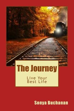 portada The Journey: Live Your Best Life (en Inglés)