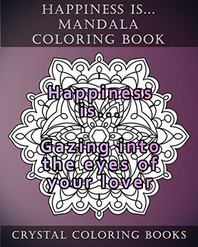 portada Happiness is. Mandala Coloring Book: 20 Happiness Is. Mandala Coloring Pages (in English)