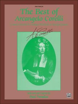portada the best of arcangelo corelli (concerto grossi for string orchestra or string quartet): 2nd violin (en Inglés)