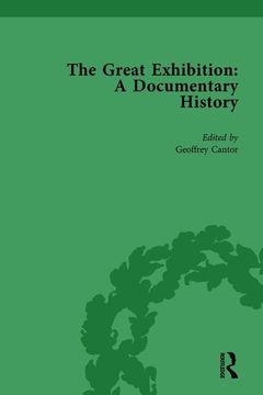 portada The Great Exhibition Vol 4: A Documentary History (en Inglés)