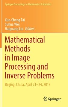 portada Mathematical Methods in Image Processing and Inverse Problems: Ipip 2018, Beijing, China, April 21-24