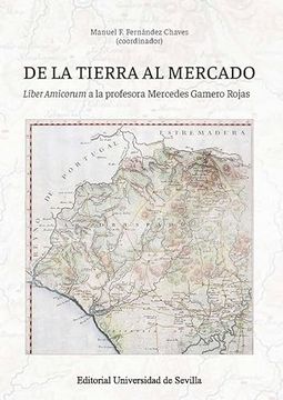 portada De la Tierra al Mercado (in Spanish)