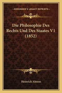 portada Die Philosophie Des Rechts Und Des Staates V1 (1852) (in German)