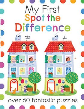portada My First Spot the Difference: Over 50 Fantastic Puzzles (my First Activity Books) (in English)