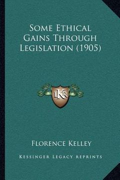 portada some ethical gains through legislation (1905) (in English)