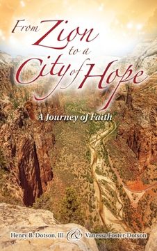 portada From Zion to a City of Hope: A Journey of Faith (in English)