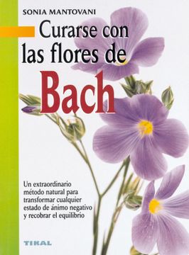 portada Curarse con las Flores de Bach (in Spanish)