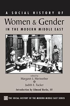 portada A Social History of Women and Gender in the Modern Middle East (en Inglés)