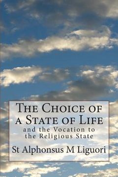 portada The Choice of a State of Life: and the Vocation to the Religious State