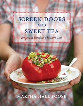 portada Screen Doors and Sweet Tea: Recipes and Tales From a Southern Cook (en Inglés)