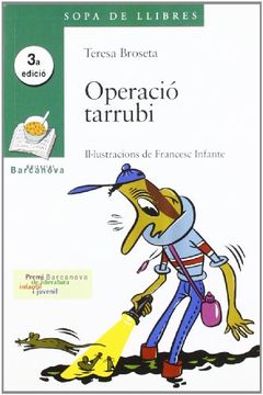 portada Operació tarrubi (Llibres Infantils I Juvenils - Sopa De Llibres. Sèrie Verda) (en Catalá)