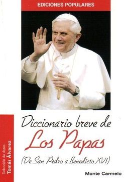 portada Diccionario breve de los Papas: De San Pedro a Benedicto XVI (Ediciones Populares)