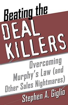 portada Beating the Deal Killers: Overcoming Murphy's law (And Other Sales Nightmares) (en Inglés)