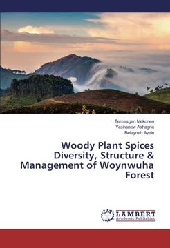 portada Woody Plant Spices Diversity, Structure & Management of Woynwuha Forest