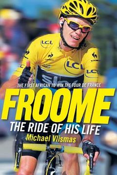 portada FROOME - The Ride of His Life (en Inglés)