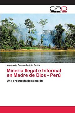 portada Minería Ilegal e Informal en Madre de Dios - Perú