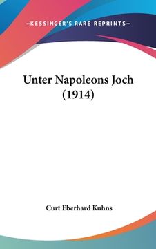 portada Unter Napoleons Joch (1914) (en Alemán)