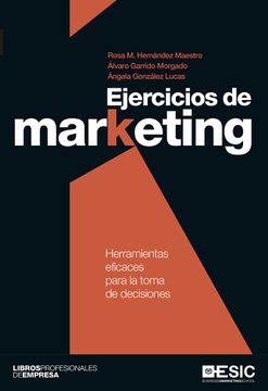 portada Ejercicios de Marketing: Herramientas Eficaces Para la Toma de Decisiones (Libros Profesionales) (in Spanish)