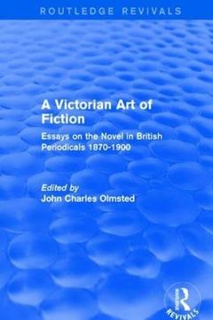 portada A Victorian Art of Fiction: Essays on the Novel in British Periodicals 1870-1900 (en Inglés)