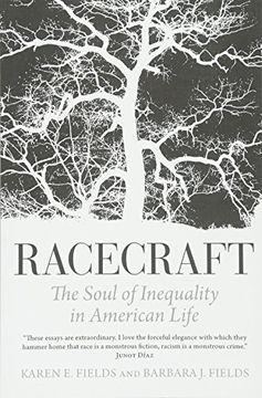 portada Racecraft: The Soul of Inequality in American Life 
