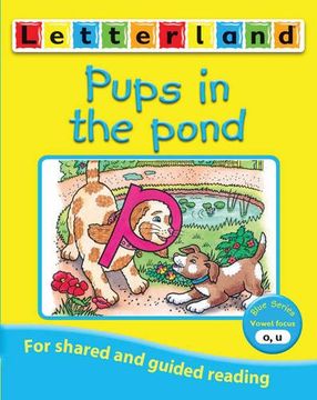 portada Pups in the Pond (Letterland Vowel Readers - Blue) (en Inglés)