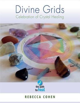 portada Divine Grids: Celebration of Crystal healing (en Inglés)