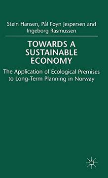 portada Towards a Sustainable Economy: The Introduction of Ecological Premises Into Long-Term Planning in Norway (en Inglés)