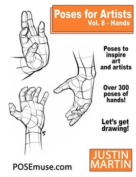 portada Poses for Artists Volume 8 Hands: An Essential Reference for Figure Drawing and the Human Form (en Inglés)