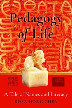 portada Pedagogy of Life: A Tale of Names and Literacy (Complicated Conversation) (en Inglés)
