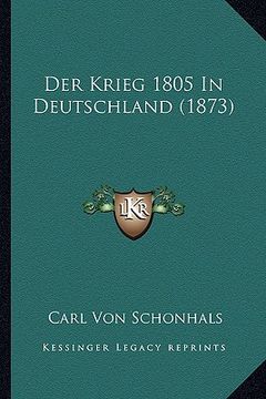portada Der Krieg 1805 In Deutschland (1873) (en Alemán)