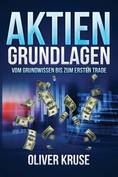 portada Aktien Grundlagen: Vom Grundwissen bis zum ersten Trade