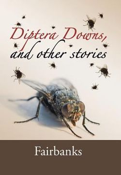portada Diptera Downs, and Other Stories (en Inglés)