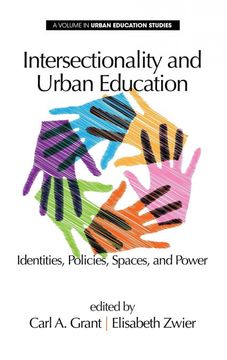 portada Intersectionality and Urban Education: Identities, Policies, Spaces & Power (Hc) (Urban Education Studies Series) (en Inglés)