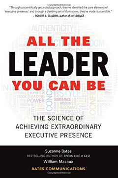portada All the Leader You Can Be: The Science of Achieving Extraordinary Executive Presence (Business Books) (in English)