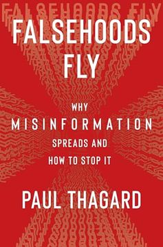 portada Falsehoods Fly: Why Misinformation Spreads and how to Stop it (in English)