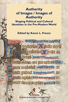 portada Authority of Images / Images of Authority: Shaping Political and Cultural Identities in the Pre-Modern World (in English)