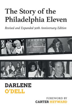 portada The Story of the Philadelphia Eleven: Revised and Expanded 50th Anniversary Edition (in English)