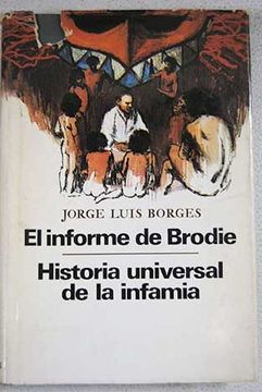 Libro El informe de Brodie Historia universal de la infamia De