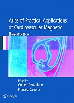 portada Atlas of Practical Applications of Cardiovascular Magnetic Resonance (Developments in Cardiovascular Medicine, 255)