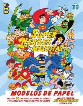 portada Superhéroes y Mascotas: Modelos de Papel (in Spanish)