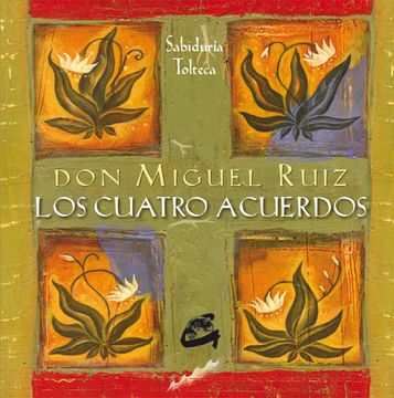 portada Los Cuatro Acuerdos: Sabiduría Tolteca