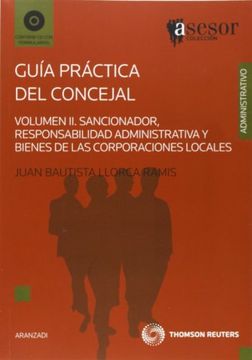 portada Guia Practica del Concejal 1ª ed vol ii. Sancionador, Responsabil Idad Administrativa y Bienes de las Corporaciones Locales